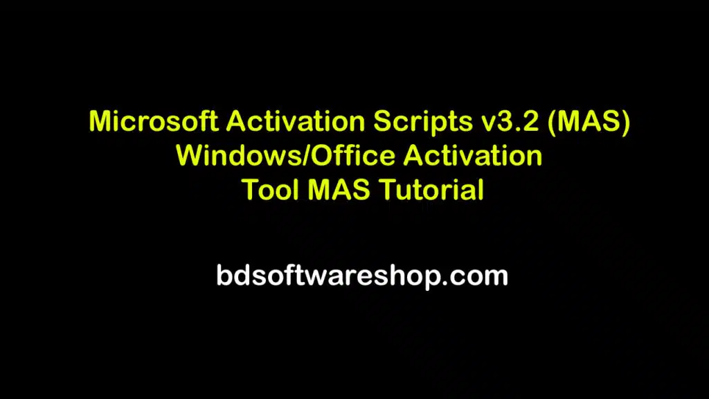 Microsoft Activation Scripts v3.2 (MAS) Windows/Office Activation Tool MAS Tutorial